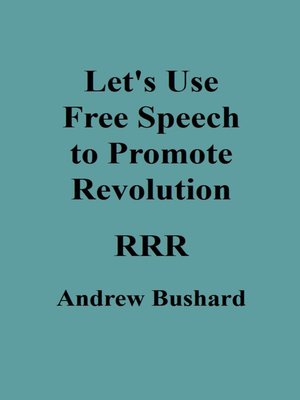 cover image of Let's Use Free Speech to Promote Revolution